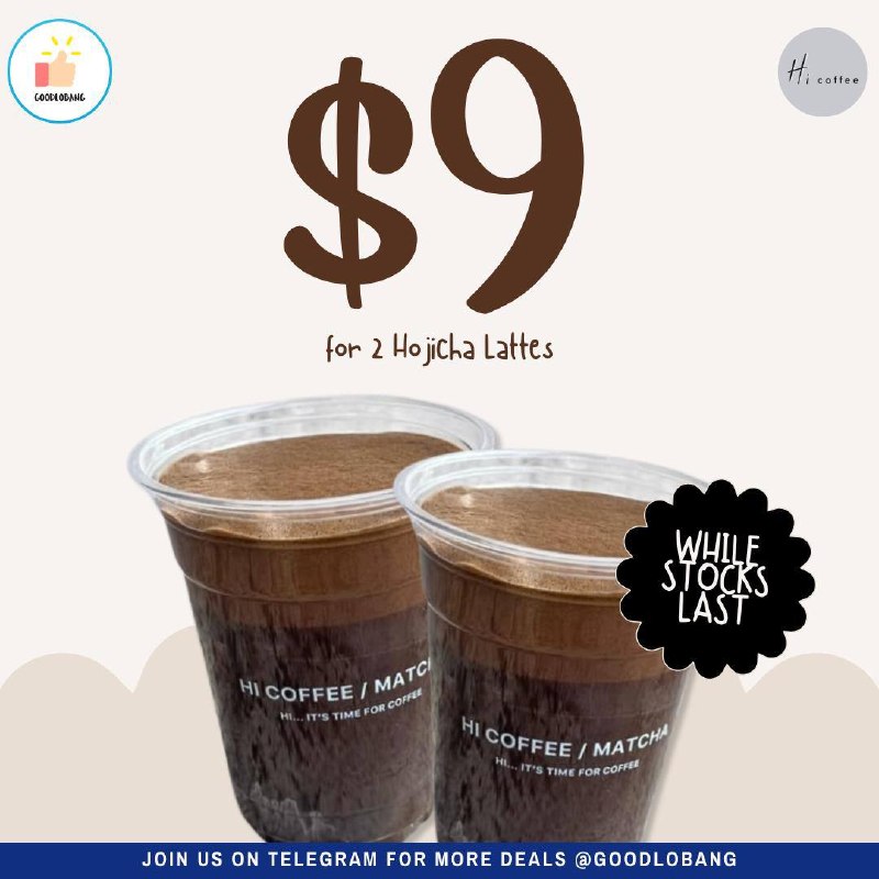 2 Hojicha lattes for $9 at Hi coffee