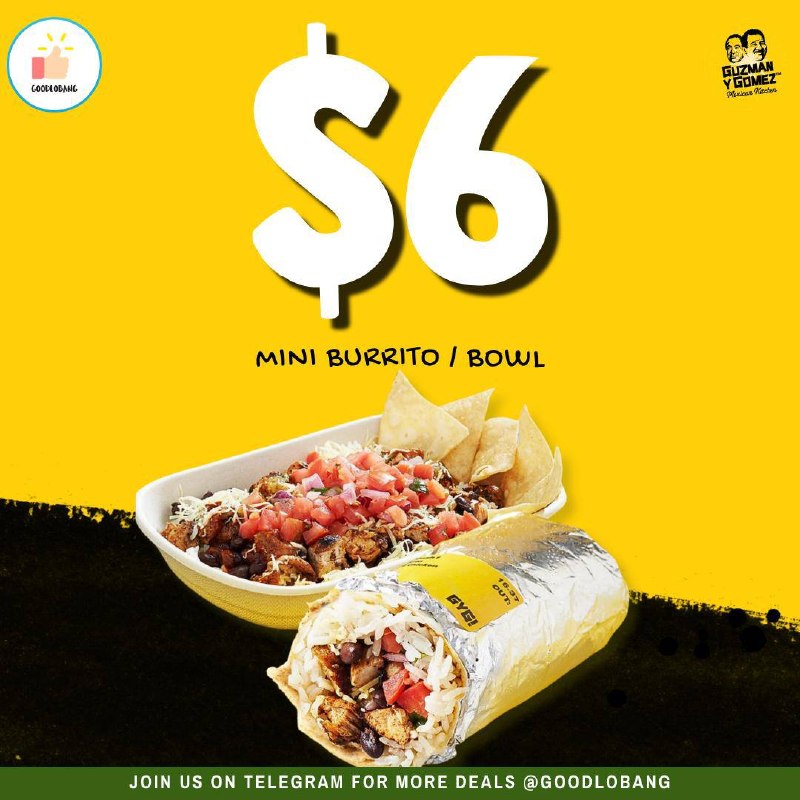 $6 mini burrito/bowl at Guzman y Gomez
