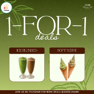 TSUJIRI 1-for-1 Matcha & Houjicha Ice Blended and Soft Serve