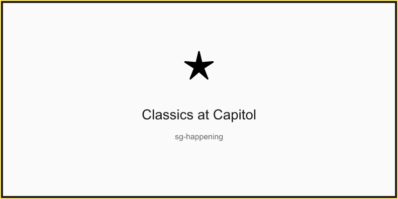 Classics at Capitol
