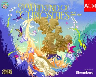 Crossing Cultures at ACM: Weekend of Curiosities