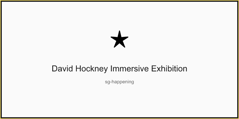 David Hockney Immersive Exhibition