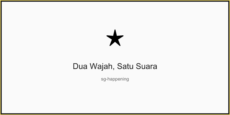 Dua Wajah, Satu Suara