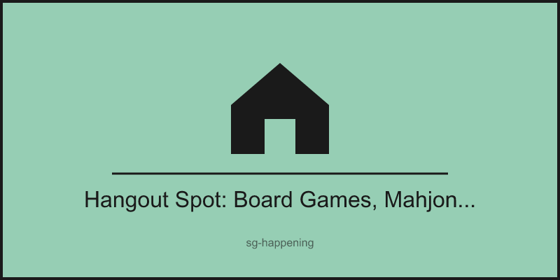 Hangout Spot: Board Games, Mahjong, Pool, Darts