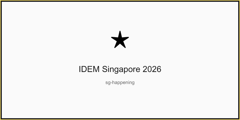 IDEM Singapore 2026