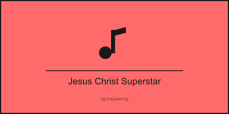 Jesus Christ Superstar