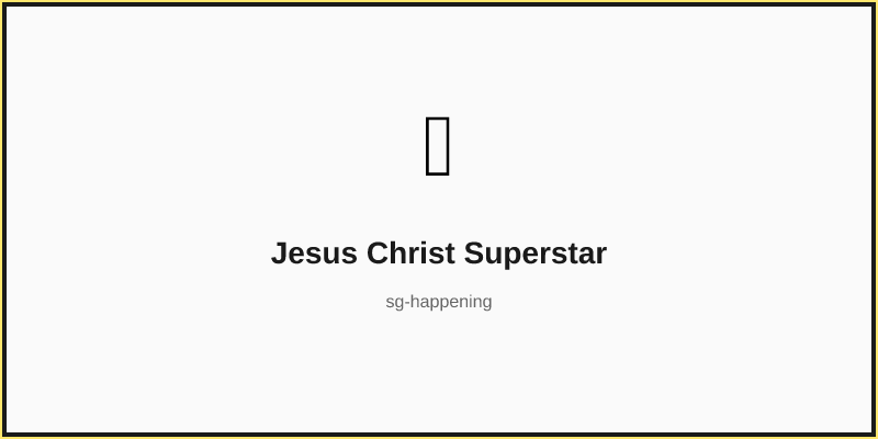 Jesus Christ Superstar