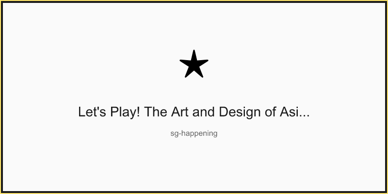 Let's Play! The Art and Design of Asian Games