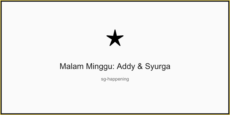 Malam Minggu: Addy & Syurga