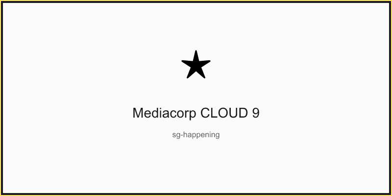Mediacorp CLOUD 9
