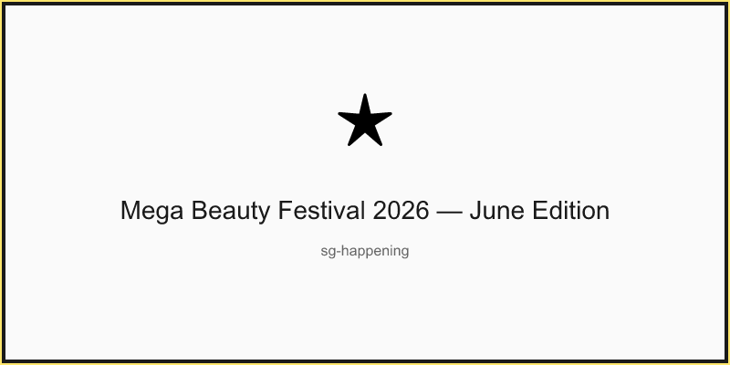 Mega Beauty Festival 2026 — June Edition
