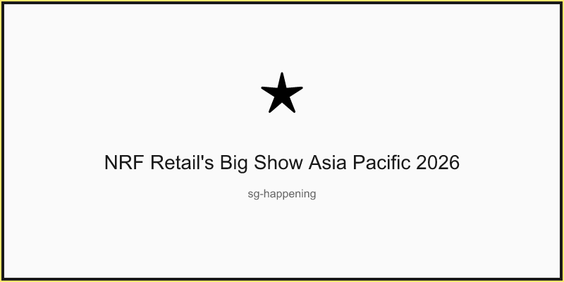 NRF Retail's Big Show Asia Pacific 2026
