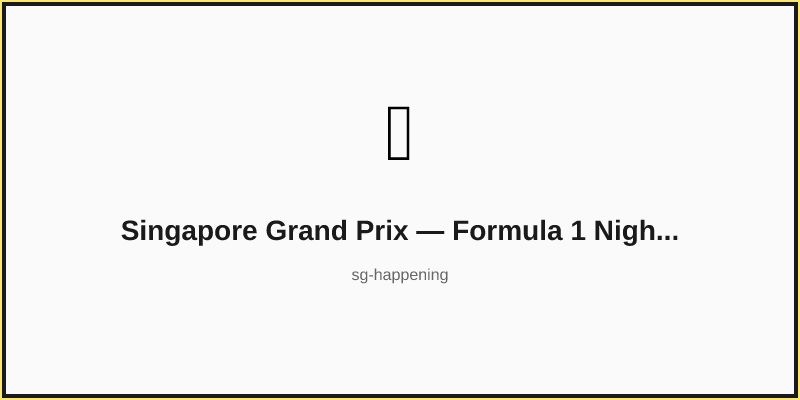 Singapore Grand Prix — Formula 1 Night Race