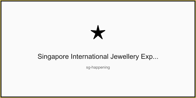 Singapore International Jewellery Expo 2026