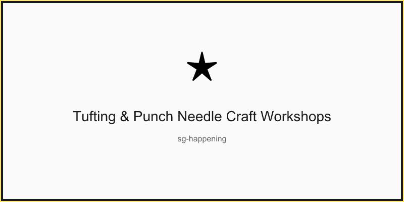 Tufting & Punch Needle Craft Workshops