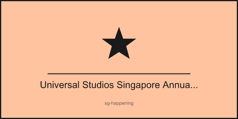 Universal Studios Singapore Annual Pass