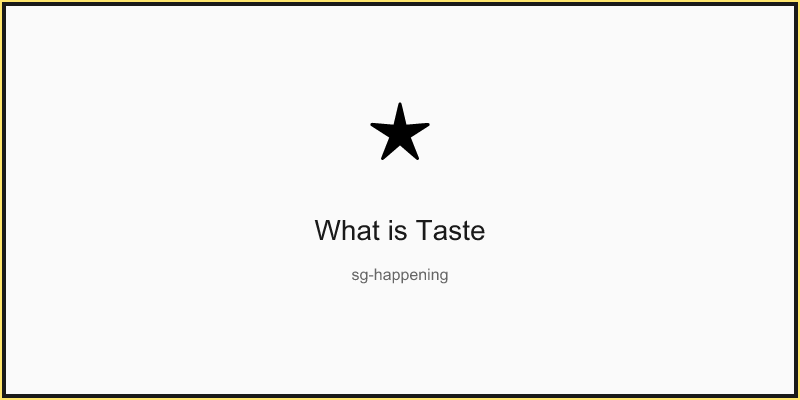 What is Taste