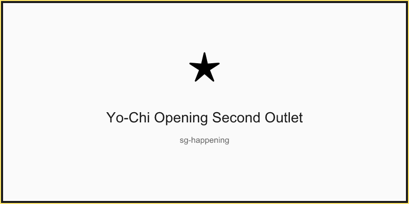 Yo-Chi Opening Second Outlet
